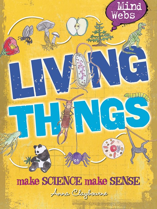 Title details for Living Things by Anna Claybourne - Available